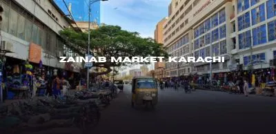 Zainab Market Karachi