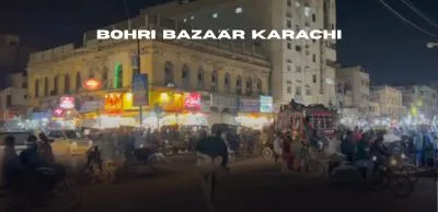 Bohri Bazar Karachi